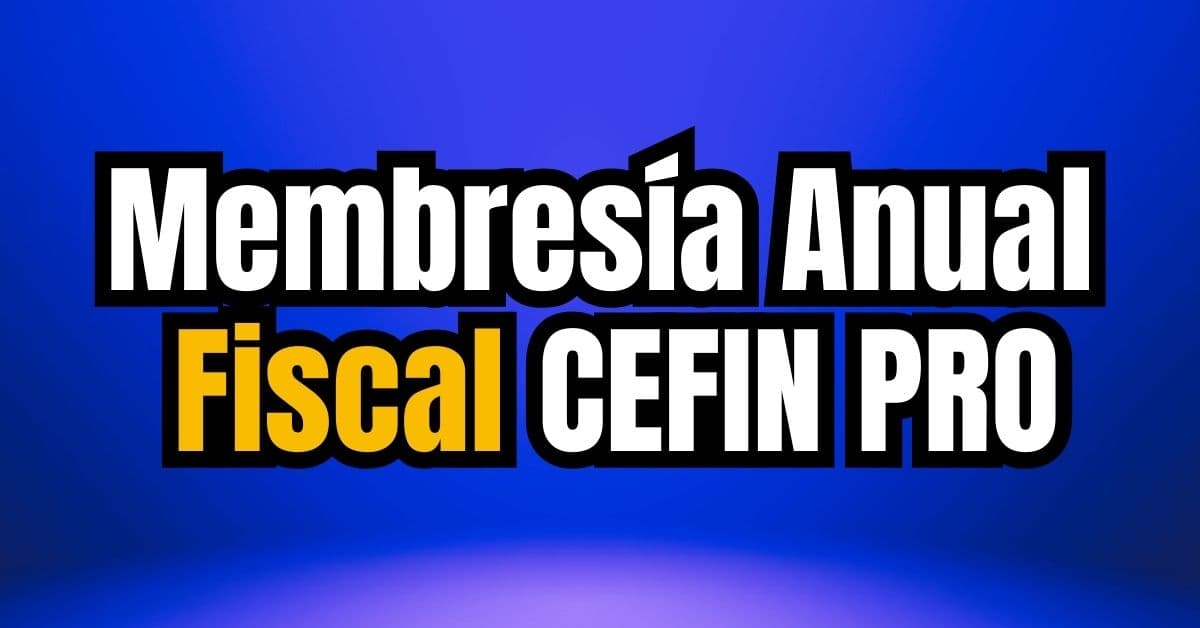 Membresía Anual Fiscal Pro 2026